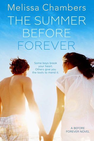 The Summer Before Forever by Melissa Chambers