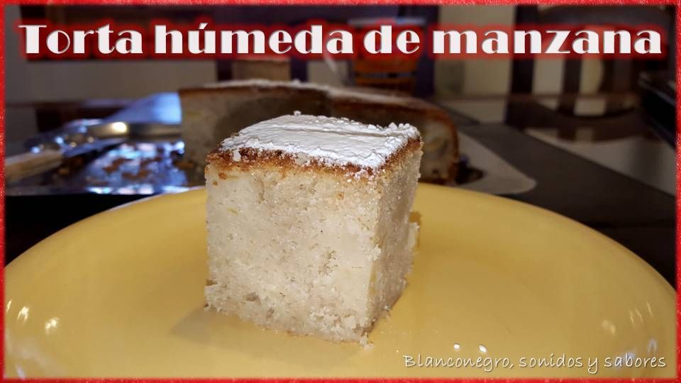 Torta húmeda de manzana - Fácil y rendidora