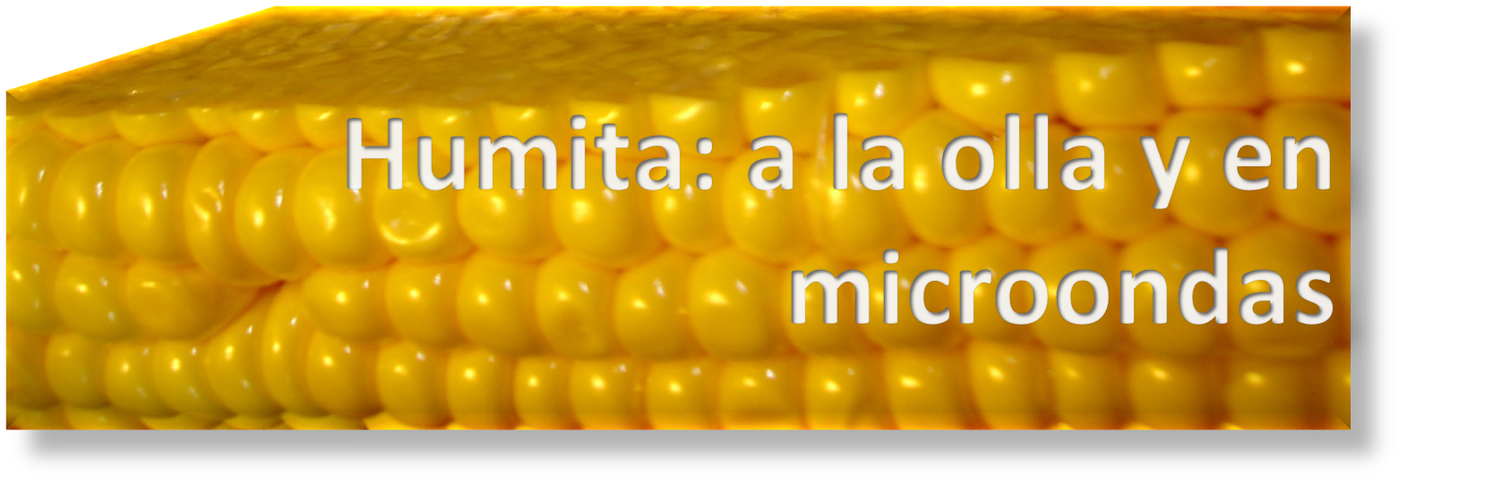 Humita: en olla y en microondas Humita: en olla y en microondas